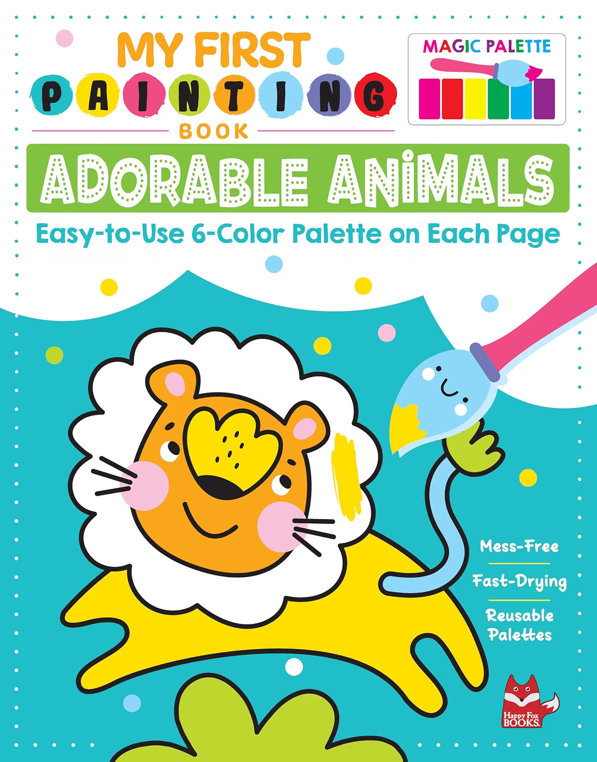 My First Painting Book Adorable Animals