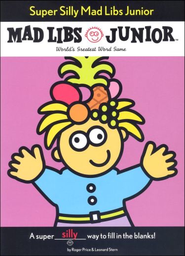 *** Super Silly Mad Libs