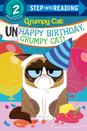 Unhappy Birthday, Grumpy Cat! (Grumpy Cat) SIR
