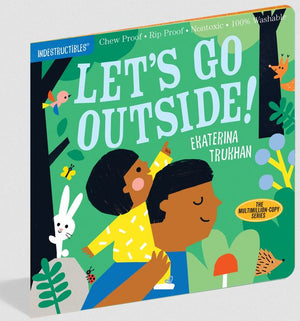 Indestructibles Lets Go Outside